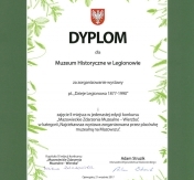 Dyplom dla muzuem za wystawę: Dzieje Legionowa 1877–1990, źródło: Muzeum Historyczne w Legionowie Dyplom dla muzuem za wystawę: Dzieje Legionowa 1877–1990, źródło: Muzeum Historyczne w Legionowie