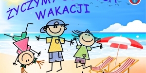 Udanych wakacji Udanych wakacji