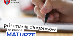 Na grafice napis - połamania długopisów na próbnej maturze