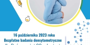 Plakat informujący o bezpłatnych badaniach na osteoporozę.
