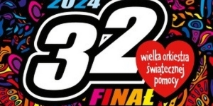 Plakat  finału 32 Wielkiej Orkiestry Świątecznej Pomocy