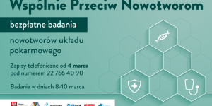 Plakat informujacy o badaniach na obecność markerów nowotworowych układu pokarmowego