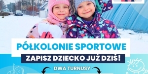 Gfafika informująca o półkoloniach Gfafika informująca o półkoloniach