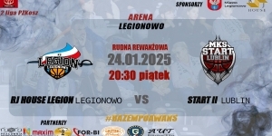 Plakat o meczu Mecz. RJ House Legion Legionowo -Start II Lublin Plakat o meczu Mecz. RJ House Legion Legionowo -Start II Lublin