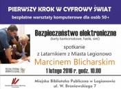 Plakat zachęcający do uczestnictwa w spotkaniu „Bezpieczeństwo elektroniczne” na którym można będzie dowiedzieć się jak bezpiecznie korzystać z Internetu, bankomatu czy kart płatniczych.