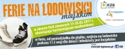 Baner promujący akcję: ferie na lodowisku