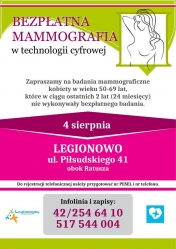 Plakat promujący wydarzenie. Zapraszamy panie w wieku 50-69 lat na bezpłatne badanie mammograficzne. Badania odbędą się 4 sierpnia w Legionowie obok miejskiego ratusza.