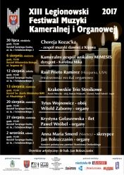 Plakat: XIII Legionowski Festiwal Muzyki Kameralnej i Organowej. Od 30 lipca do 2 września będą w tym roku trwały koncerty XIII Legionowskiego Festiwalu Muzyki kameralnej i Organowej.