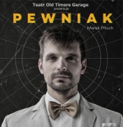 Pewniak. Spektakl teatralny. Wstęp Wolny