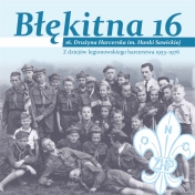 Błękitna 16. Z dziejów legionowskiego harcerstwa