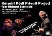 Kárpáti Dódi Priváti Projekt narracyjno-energetyczny węgierski jazz