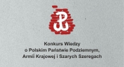Konkurs wiedzy o Polskim Państwie podziemnym, Armii Krajowej i Szarych Szeregach