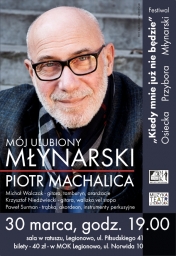 Recital Piotra Machalicy - Mój ulubiony Młynarski