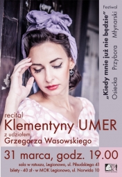 Recital Klementyny Umer z udziałem Moniki i Grzegorza Wasowskich