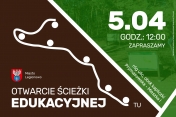 Otwarcie ścieżki edukacyjnej