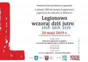 Opis: Powiatowa Instytucja Kultury w Legionowie z okazji 100 lat nazwy Legionowo zaprasza do udziału w debacie: Legionowo wczoraj dziś jutro 1919 2019 2119 20 maja 2019 r. w Poczytalni (ul. Tadeusza Kościuszki 8A).