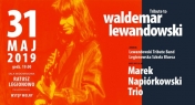 31 maja, godz. 19.00 sala widowiskowa w ratuszu, Legionowo, ul. Piłsudskiego 41