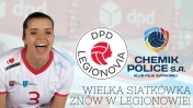 Wielka siatkówka znów w Legionowie: DPD Legionovia - Grupa Azoty Chemik Police