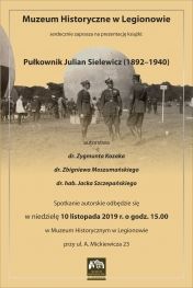 Prezentacja książki - Pułkownik Julian Sielewicz (1892-1940)