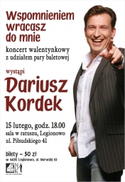 Plakat promujący Koncert walentynkowy Dariusz Kordek