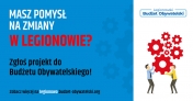 Masz pomysł na zmiany w Legionowie?