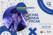 Baner promujący wydarzenie, występuje Michał Kanda Pyrcak