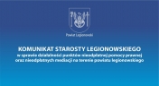 Komunikat Starosty Powiatu Legionowskiego