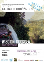 Plakat promujący Klub Podróżnika - W 80 dni dookoła... - 6 lat przez świat. Gościem jest Joanna Nowak.