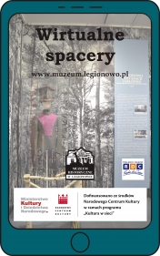 Na grafice zaproszenie do odwiedzania Muzeum Historycznego w Legionowie za pośrednictwem wirtualnych spacerów
