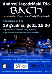 Plakat promujący transmisję on-line: Andrzej Jagodziński Trio - Bach 19 grudnia, godz. 19:00
