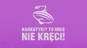 Grafika z logo - Narkotyki? To mnie nie kręci!
