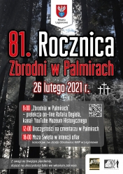 Plakat informujący o 81. Rocznicy Zbrodni w Palmirach - 26 lutego 2021