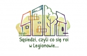 Grafika z domkami i napisem - Sąsiedzi, czyli co się roi w Legionowie...