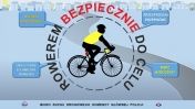 Plakat promujący bezpieczną jazdę rowerem. Pośrodku ikona oznaczająca człowieka jadącego na rowerze.