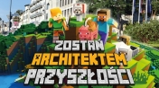 Grafika z gry Minecraft z napisem - Zostań Architektem Przyszłości.