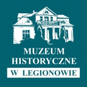 Informacja o aktualnym funkcjonowaniu Muzeum Historycznego w Legionowie
