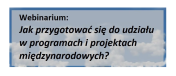 Napis: Jak przygotować się do udziału w programach i projektach międzynarodowych?