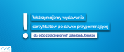 Na grafice napis o wstrzymywaniu wydawania certyfikatów