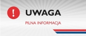 Napis. Uwaga Pilna Indormacja