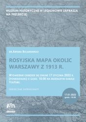 Grafika promująca wydarzenie on-line - Rosyjska mapa okolic Warszawy z 1913 r., w tle stara mapa