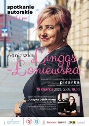 Plakat promujący spotkanie autorskie on-line z Agnieszką Lingas-Łoniewską