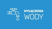 Grafika wyróżniająca - Wyłączenia wody