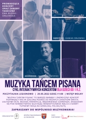 Plakat promujący cykl interaktywnych koncertów - Muzyka tańcem pisana