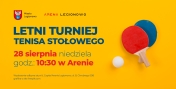 Grafika promująca Letni Turniej Tenisa Stołowego w Legionowie
