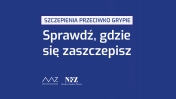 Grafika z napisem - Szczepienia przeciwko grypie. Sprawdź, gdzie się zaszczepisz