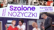 Grafika promująca spektakl - Szalone Nożyczki, na plakacie aktorzy