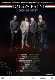 Plakat zespołu Balazs Bagyi New Quartet