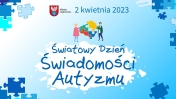 Napis - 2 kwietnia 2023 Światowy Dzień Świadomości Autyzmu