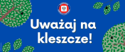Grafika promująca akcję o kleszczach