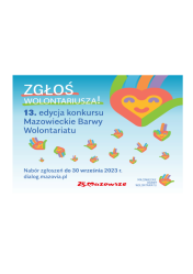 plakat informujący o XIII edycji Konkursu Mazowieckie Barwy Wolontariatu